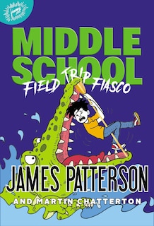 Front cover_Middle School: Field Trip Fiasco