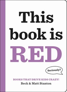 Couverture_BKS THAT DRIVE KIDS CRAZY THIS BK IS RED