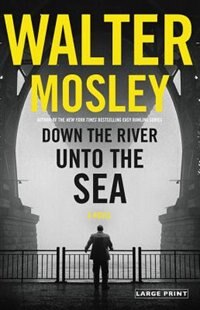 Front cover_Down The River Unto The Sea