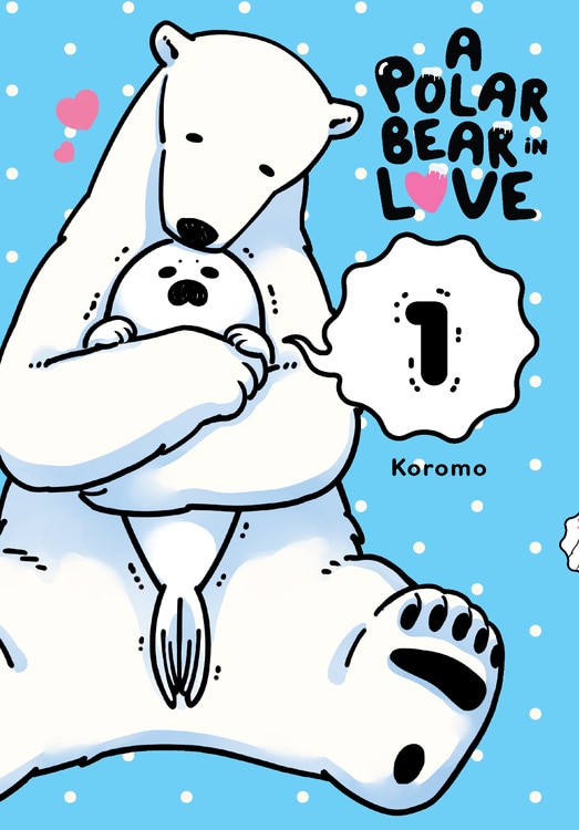 Front cover_A Polar Bear in Love, Vol. 1