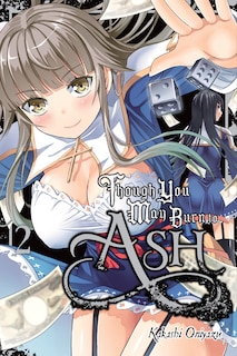 Front cover_Though You May Burn To Ash, Vol. 2