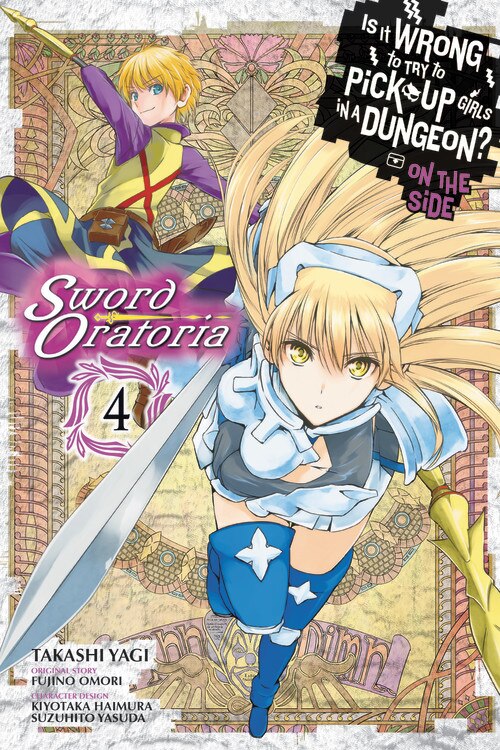 Couverture_Is It Wrong To Try To Pick Up Girls In A Dungeon? On The Side: Sword Oratoria, Vol. 4 (manga)