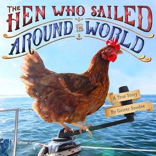 Front cover_The Hen Who Sailed Around the World