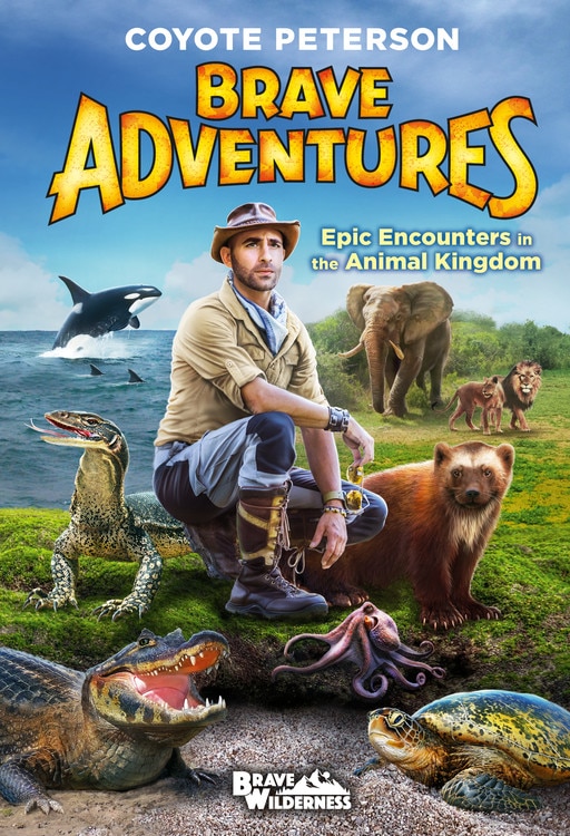 Front cover_Epic Encounters In The Animal Kingdom (brave Adventures Vol. 2)