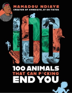 Front cover_100 Animals That Can F*cking End You