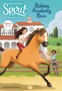 Front cover_Spirit Riding Free: Riding Academy Race