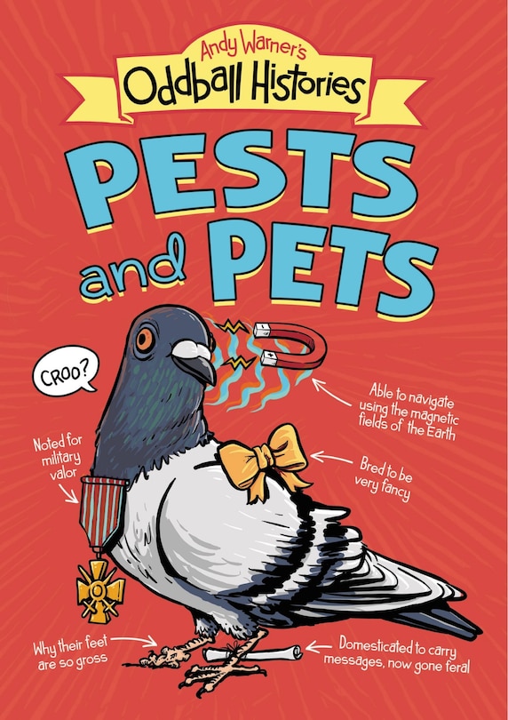 Front cover_Andy Warner's Oddball Histories: Pests And Pets