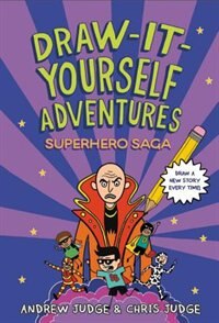 Front cover_Draw-it-yourself Adventures: Superhero Saga