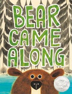 Front cover_Bear Came Along (Caldecott Honor Book)