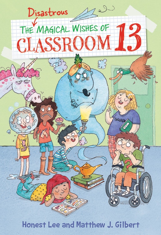 Front cover_The Disastrous Magical Wishes of Classroom 13