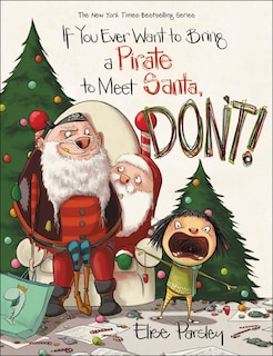 Couverture_If You Ever Want To Bring A Pirate To Meet Santa, Don't!
