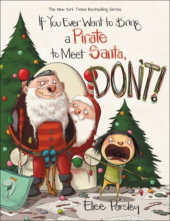 Couverture_If You Ever Want To Bring A Pirate To Meet Santa, Don't!