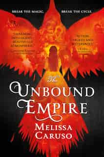 Unbound Empire de Melissa Caruso