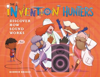 Couverture_The Invention Hunters Discover How Sound Works