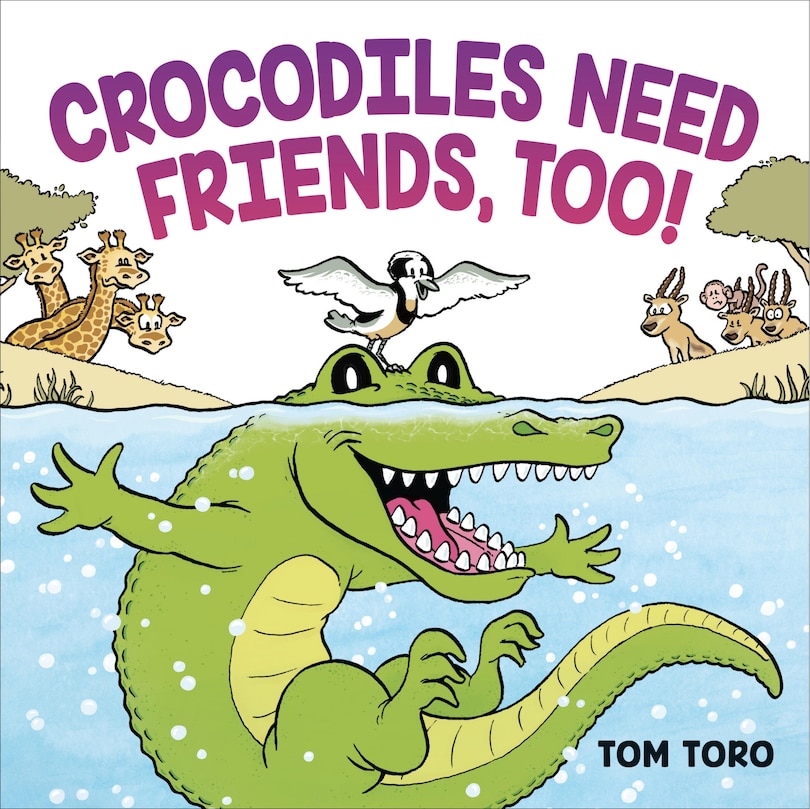 Couverture_Crocodiles Need Friends, Too!