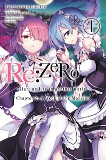 Front cover_Re:ZERO -Starting Life in Another World-, Chapter 2: A Week at the Mansion, Vol. 1 (manga)