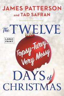 Front cover_The Twelve Topsy-Turvy, Very Messy Days of  Christmas