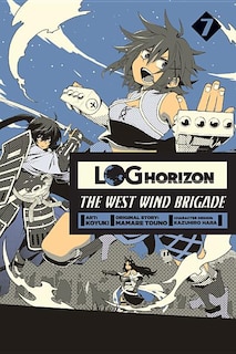 Front cover_Log Horizon: The West Wind Brigade, Vol. 7