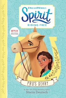 Front cover_Spirit Riding Free: Pru's Diary