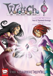 Couverture_W.I.T.C.H.: The Graphic Novel, Part II. Nerissa's Revenge, Vol. 3