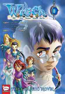 W.i.t.c.h.: The Graphic Novel, Part Iii. A Crisis On Both Worlds, Vol. 2