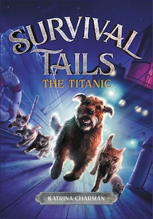 Couverture_The Survival Tails: The Titanic