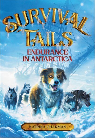 Couverture_Survival Tails: Endurance In Antarctica