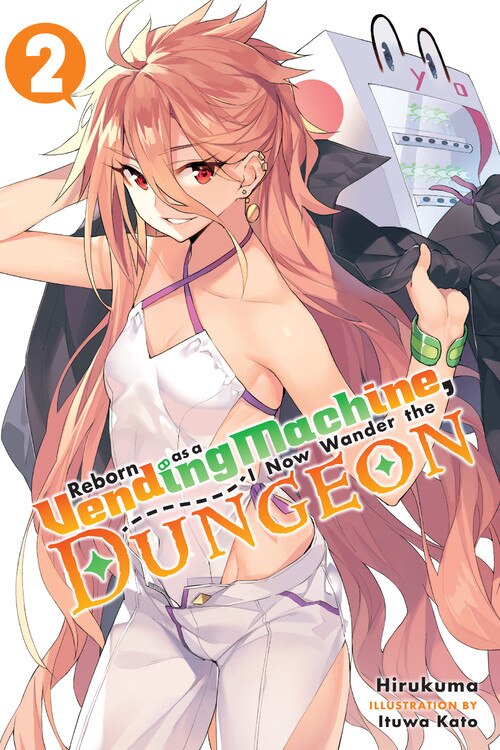 Front cover_Reborn As A Vending Machine, I Now Wander The Dungeon, Vol. 2 (light Novel)