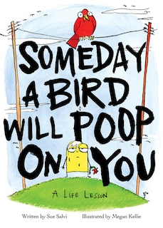 Front cover_Someday A Bird Will Poop On You