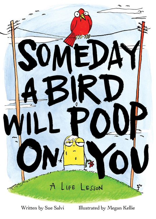 Front cover_Someday A Bird Will Poop On You