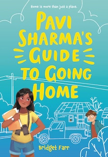 Front cover_Pavi Sharma's Guide To Going Home