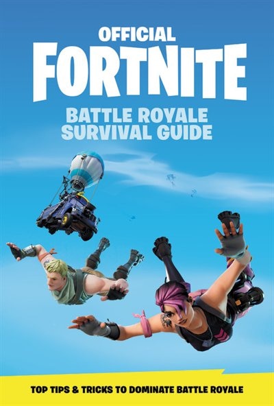 Front cover_FORTNITE (Official): Battle Royale Survival Guide