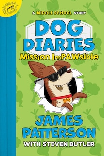 Dog Diaries: Mission Impawsible: A Middle School Story