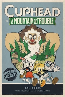 Front cover_Cuphead In A Mountain Of Trouble