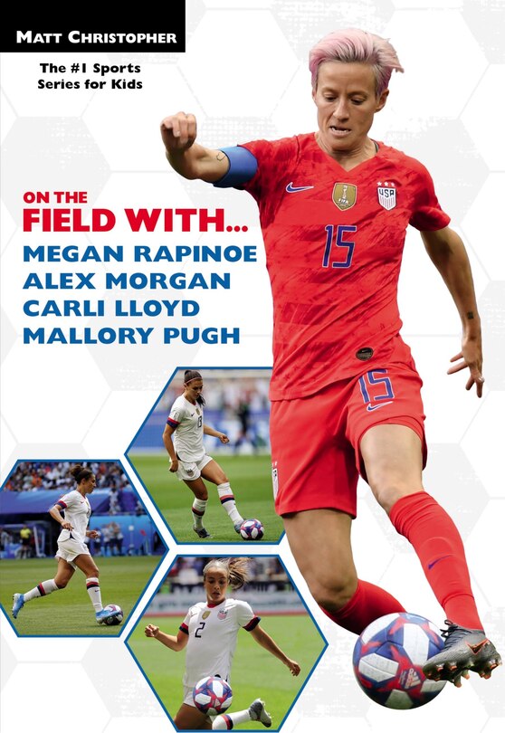 Couverture_On The Field With...megan Rapinoe, Alex Morgan, Carli Lloyd, And Mallory Pugh