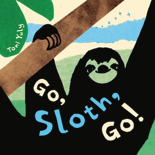 Couverture_Go, Sloth, Go!