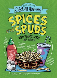 Couverture_Andy Warner's Oddball Histories: Spices and Spuds