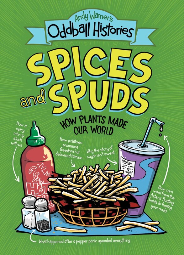 Couverture_Andy Warner's Oddball Histories: Spices and Spuds