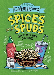 Couverture_Andy Warner's Oddball Histories: Spices and Spuds
