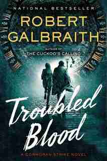 Troubled Blood by Robert Galbraith