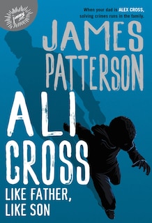 Front cover_Ali Cross: Like Father, Like Son