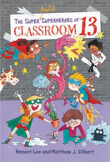 Couverture_The Super Awful Superheroes of Classroom 13