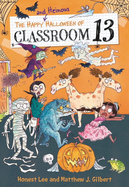 Front cover_The Happy and Heinous Halloween of Classroom 13