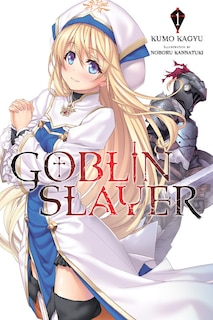 Front cover_Goblin Slayer, Vol. 1 (light Novel)