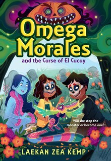 Front cover_Omega Morales and the Curse of El Cucuy