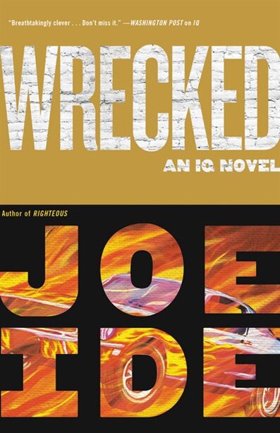 Wrecked by Joe Ide