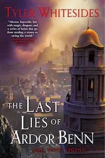 Front cover_The Last Lies of Ardor Benn