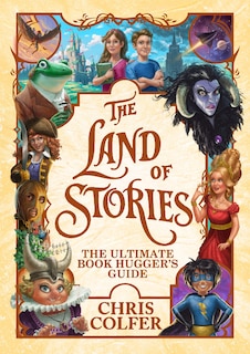 Front cover_The Land of Stories: The Ultimate Book Hugger's Guide