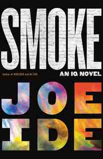 Smoke by Joe Ide