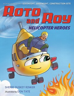 Couverture_Roto And Roy: Helicopter Heroes